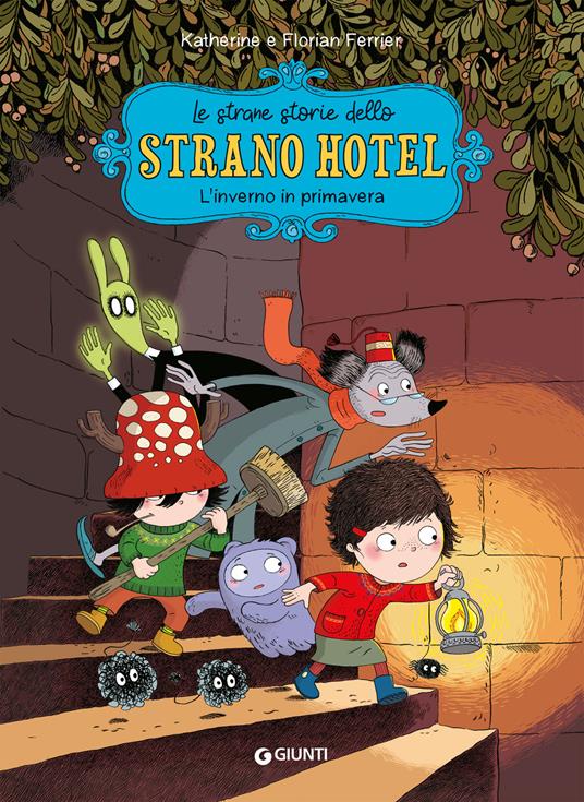 L'inverno in primavera. Le strane storie dello Strano Hotel. Vol. 1 - Florian Ferrier - copertina