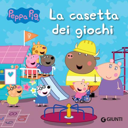 La casetta dei giochi. Peppa Pig - Silvia D'Achille - ebook