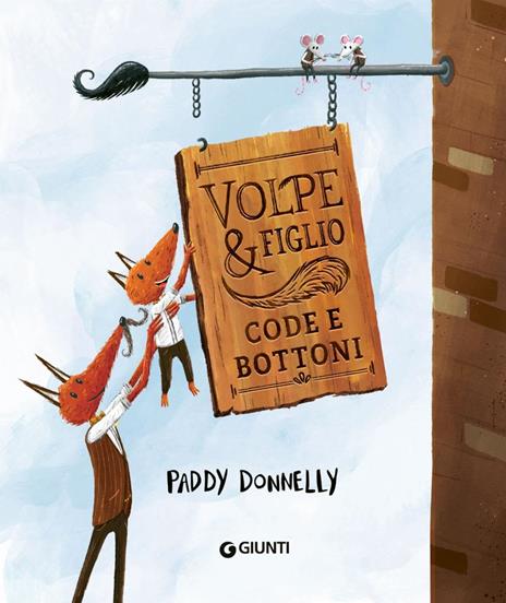 Volpe & figlio. Code e bottoni. Ediz. a colori - Paddy Donnelly - 2
