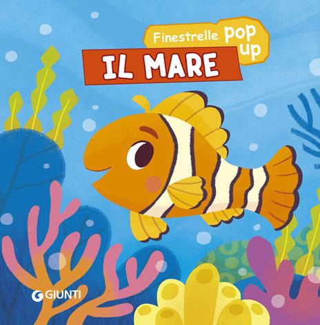 Il mare. Finestrelle pop up. Ediz. a colori - copertina