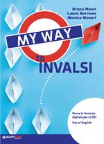 My way to INVALSI. Per la Scuola media. Con e-book. Con espansione online