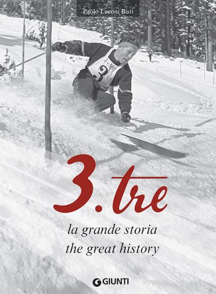 3.Tre, la grande storia / 3.Tre, the great history - Luconi Bisti Paolo,Brett Auerbach-Lynn - ebook