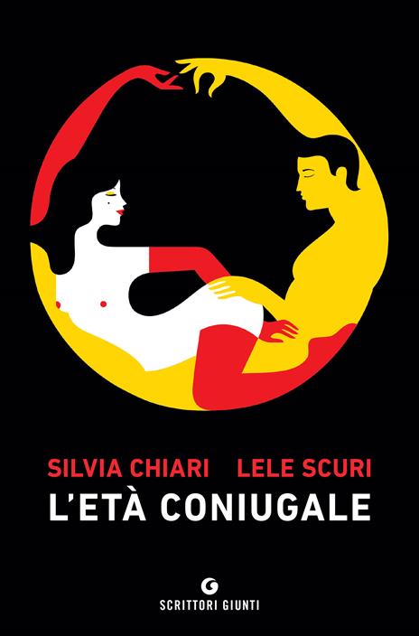 L'età coniugale - Silvia Chiari,Lele Scuri - copertina