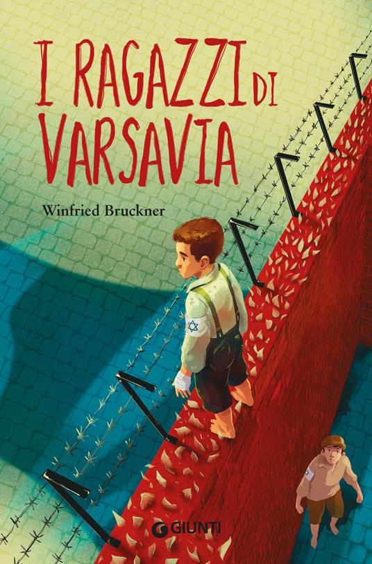 I ragazzi di Varsavia - Winfried Bruckner,Renato Caporali,Eugenia Martinez - ebook