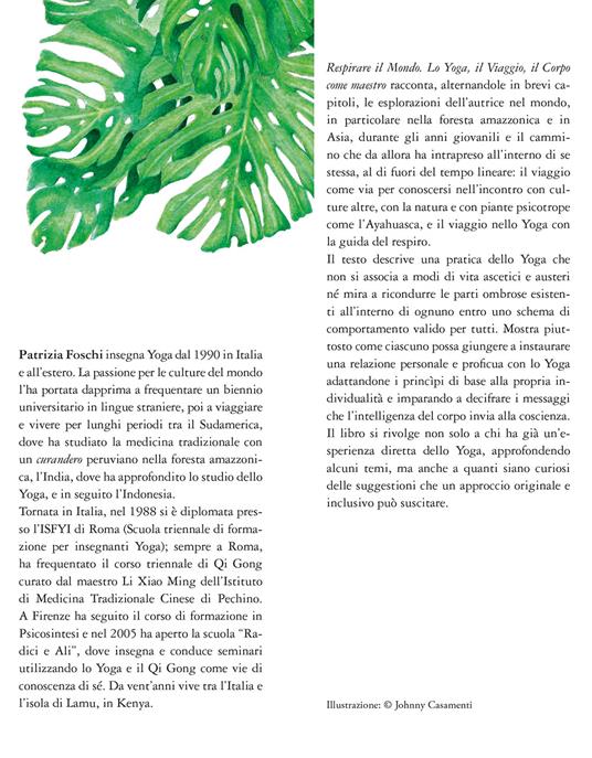 Respirare il Mondo. Lo Yoga, il Viaggio, il Corpo come maestro - Patrizia Foschi - 3