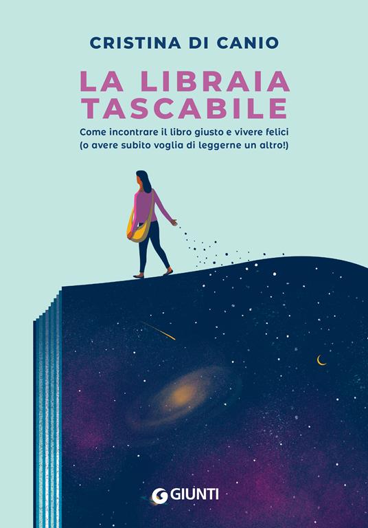La libraia tascabile. Come incontrare il libro giusto e vivere felici (o avere subito voglia di leggerne un altro!) - Cristina Di Canio - copertina