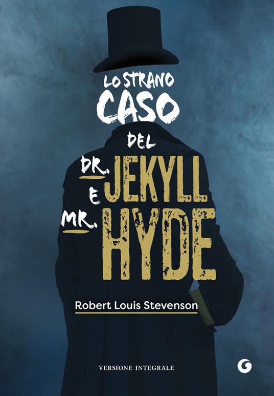 Lo strano caso del Dr. Jekyll e Mr. Hyde - Robert Louis Stevenson,Luciana Pirè - ebook