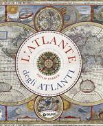 L'atlante degli atlanti. Ediz. a colori