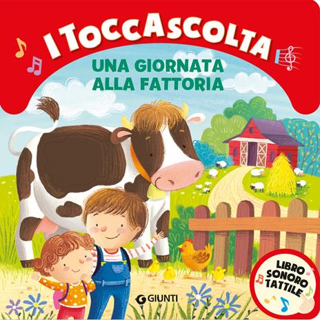 Una giornata alla fattoria. I toccascolta. Ediz. a colori - Martina Boschi - copertina