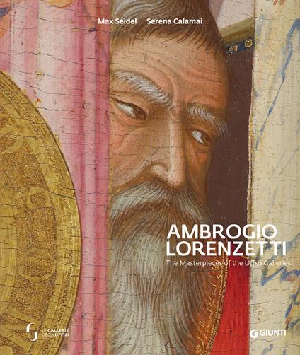 Ambrogio Lorenzetti. The masterpieces of the Uffizi Galleries. Ediz. a colori - copertina