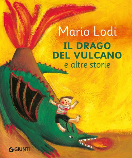 Il drago del vulcano e altre storie - Mario Lodi - ebook