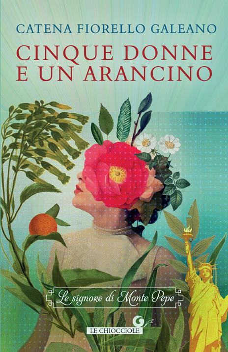 Cinque donne e un arancino. Le signore di Monte Pepe - Catena Fiorello Galeano - copertina