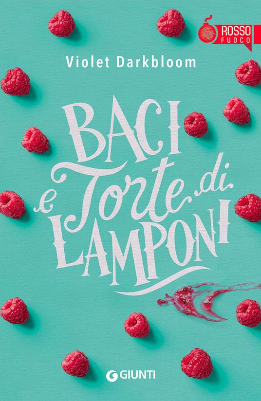 Baci e torte di lamponi - Violet Darkbloom - copertina