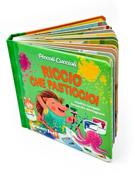 Riccio che pasticcio! Piccoli cuccioli. Ediz. illustrata - Giuditta Campello - 2