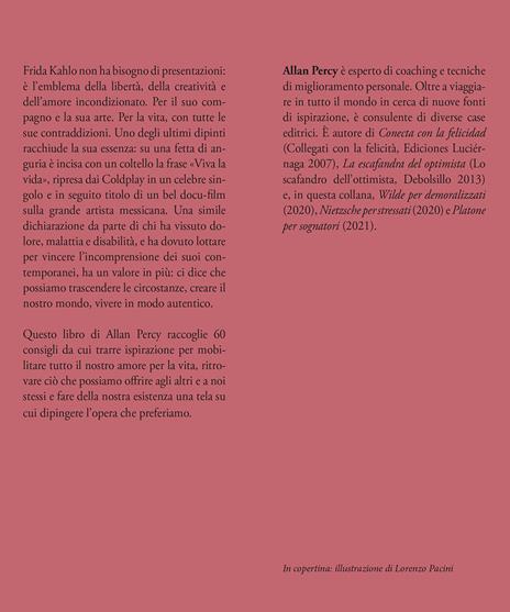 Frida Kahlo per appassionati. 60 consigli per vivere la vita a modo tuo - Allan Percy - 3