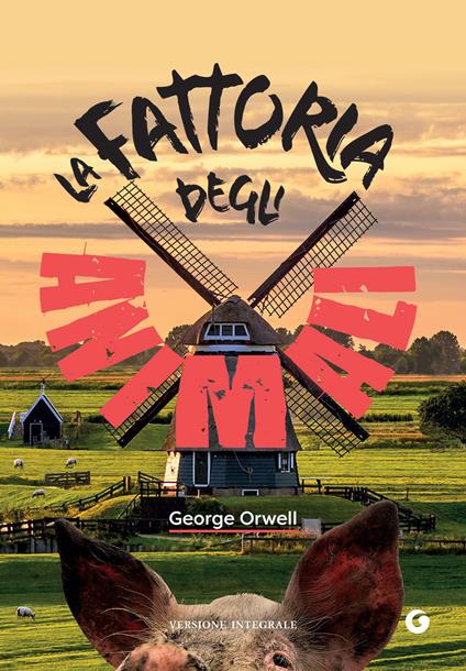 La fattoria degli animali. Ediz. integrale - George Orwell,Vincenzo Latronico - ebook