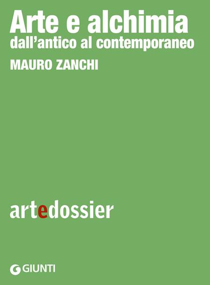 Arte e alchimia. Dall'antico al contemporaneo - Mauro Zanchi - ebook