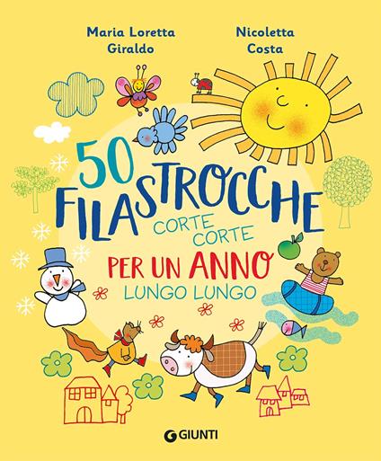 50 filastrocche corte corte per un anno lungo lungo. Ediz. a colori - Maria Loretta Giraldo,Nicoletta Costa - copertina