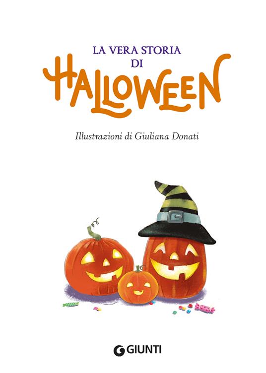 La vera storia di Halloween. Ediz. a colori - Elisa Prati - 2