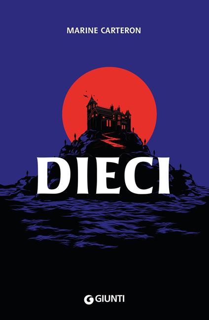 Dieci - Marine Carteron,Tania Spagnoli - ebook