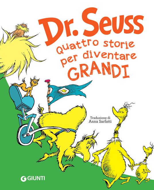 Seuss. Quattro storie per diventare grandi - Dr. Seuss,Anna Sarfatti - ebook