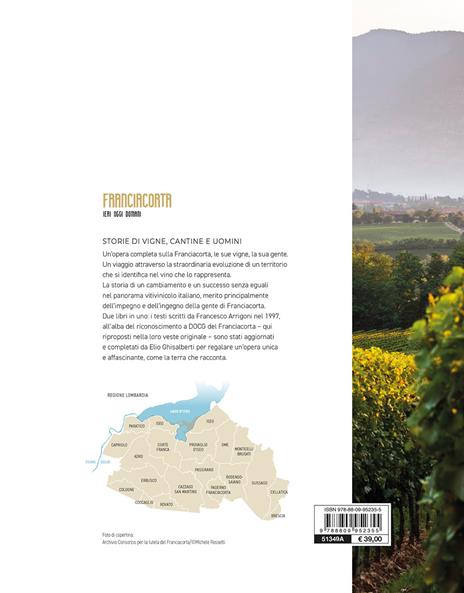 Franciacorta ieri, oggi, domani. Storie di vigne, cantine e uomini - Elio Ghisalberti - 2