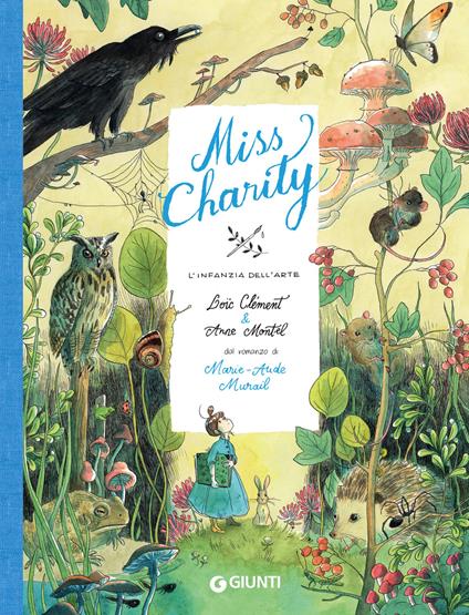 Miss Charity. L'infanzia dell'arte - Loïc Clément,Anne Montel - ebook