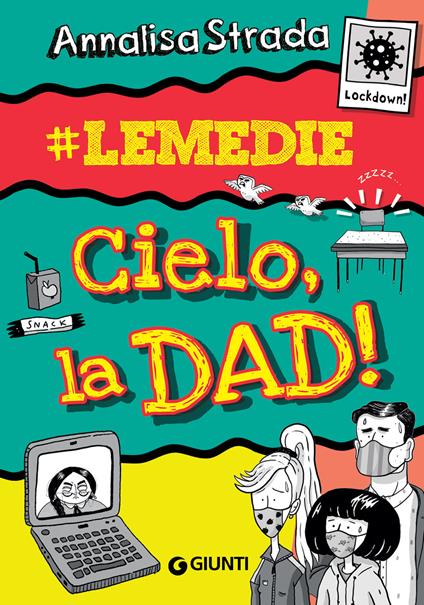 Cielo, la dad! #le Medie - Annalisa Strada,Claudia Petrazzi - ebook
