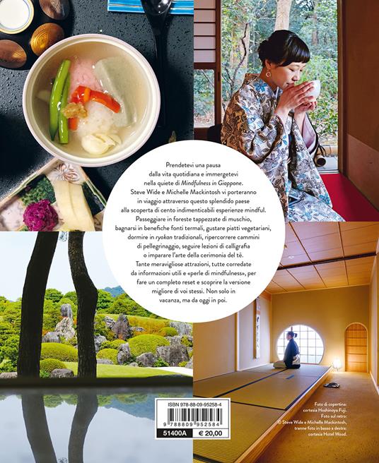 Mindfulness in Giappone. Viaggi tra natura, cibo, arte e luoghi di meditazione - Steve Wide,Michelle Mackintosh - 2