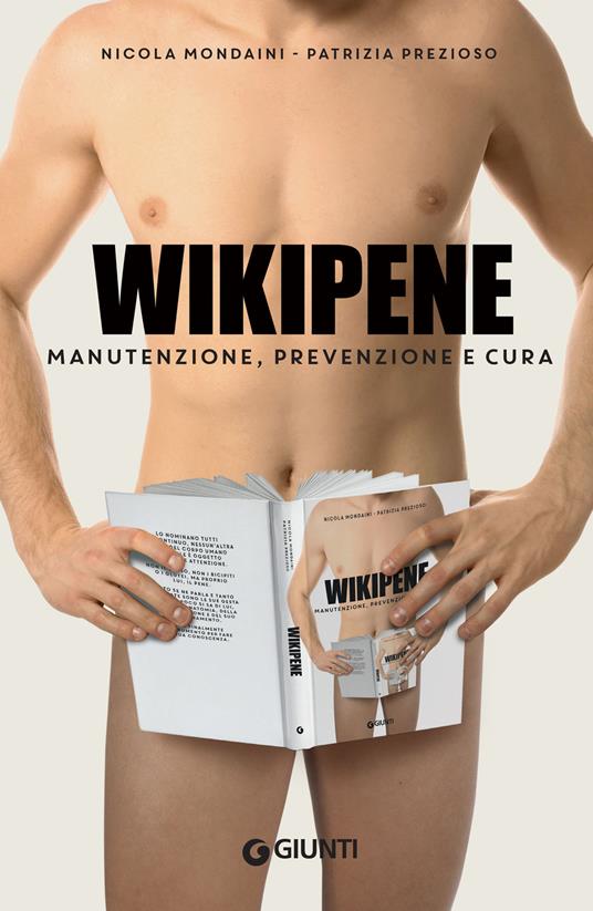 Wikipene. Manutenzione, prevenzione e cura - Nicola Mondaini,Patrizia Prezioso - ebook