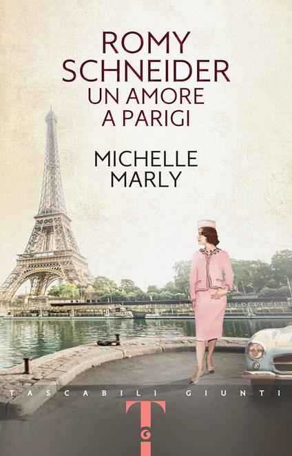 Romy Schneider. Un amore a Parigi - Michelle Marly,Sara Congregati,Terzo Daniela,Roberta Zuppet - ebook