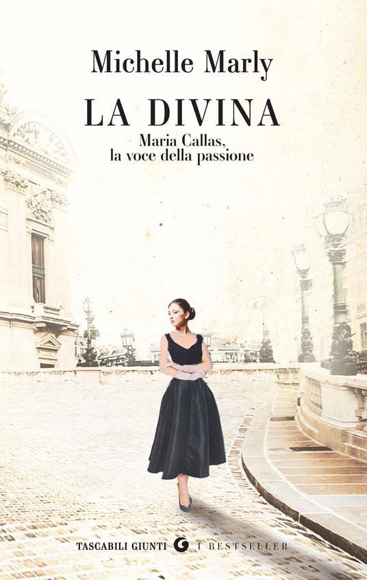 La divina. Maria Callas, la voce della passione - Michelle Marly,Sofia Dilaghi - ebook