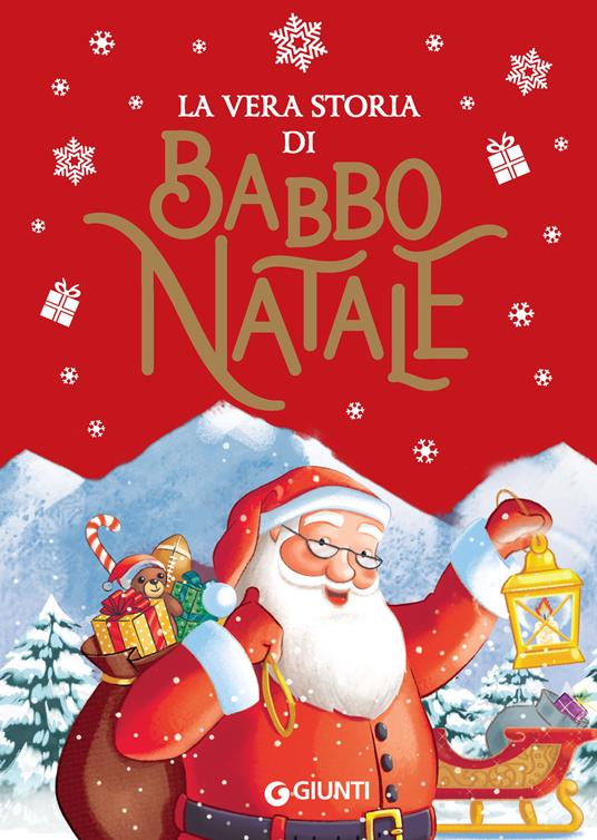 La vera storia di Babbo Natale - Rosalba Troiano,Giuliana Donati - ebook