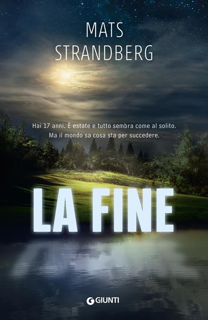 La fine - Mats Strandberg,Alessandra Albertari - ebook