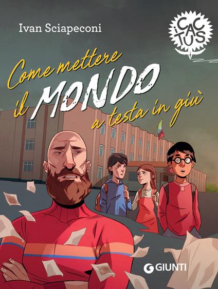 Come mettere il mondo a testa in giù - Ivan Sciapeconi - ebook