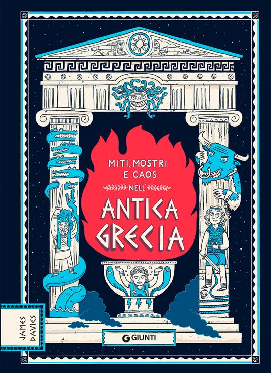 Miti, mostri e caos nell'Antica Grecia - James Davies - copertina