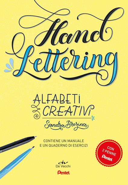 Hand lettering. Alfabeti creativi. Con 2 penne Pentel - Sandra Brezina - copertina