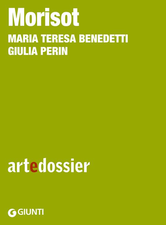 Morisot. Ediz. illustrata - Maria Teresa Benedetti,Perin Giulia - ebook
