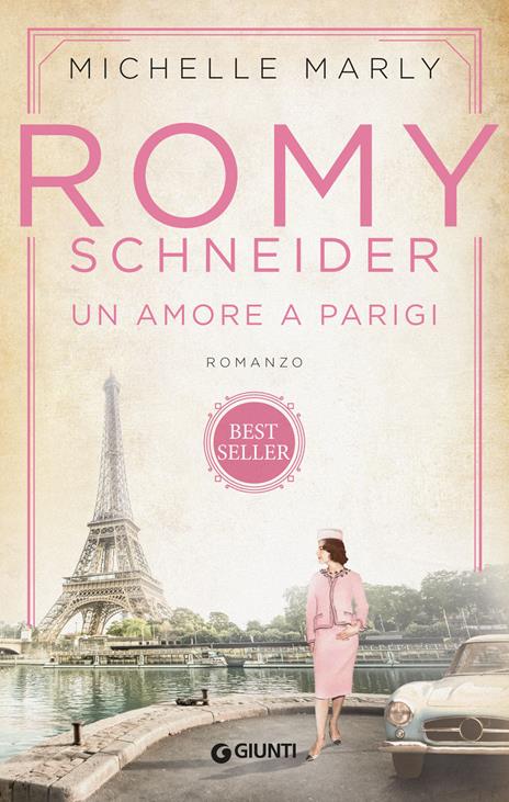 Romy Schneider. Un amore a Parigi - Michelle Marly - copertina