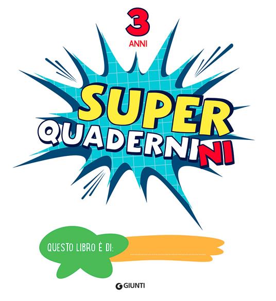 Superquadernini. 3 anni - 3