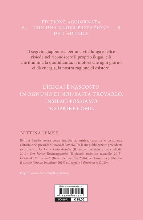 Ikigai. Il metodo giapponese. Trovare il senso della vita per essere felici - Bettina Lemke - 2