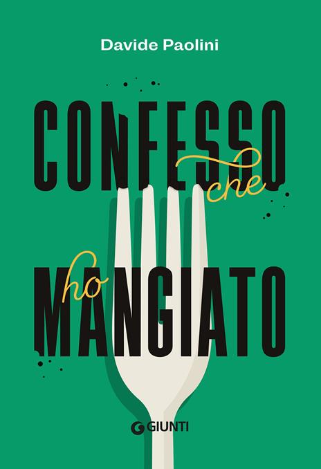 Confesso che ho mangiato - Davide Paolini - copertina