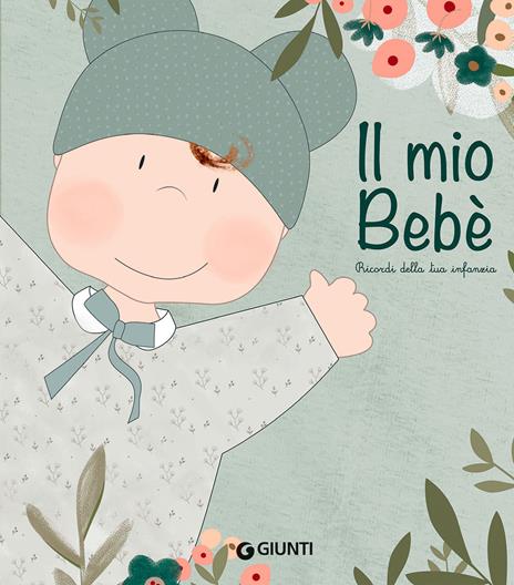 Il mio bebè. Ricordi della tua infanzia - Marina Pinato - copertina