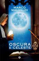 Libro Oscura e celeste Marco Malvaldi