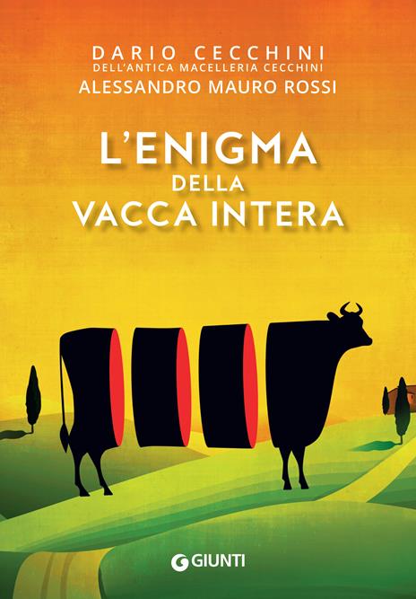 L' enigma della vacca intera - Dario Cecchini,Alessandro Mauro Rossi - copertina