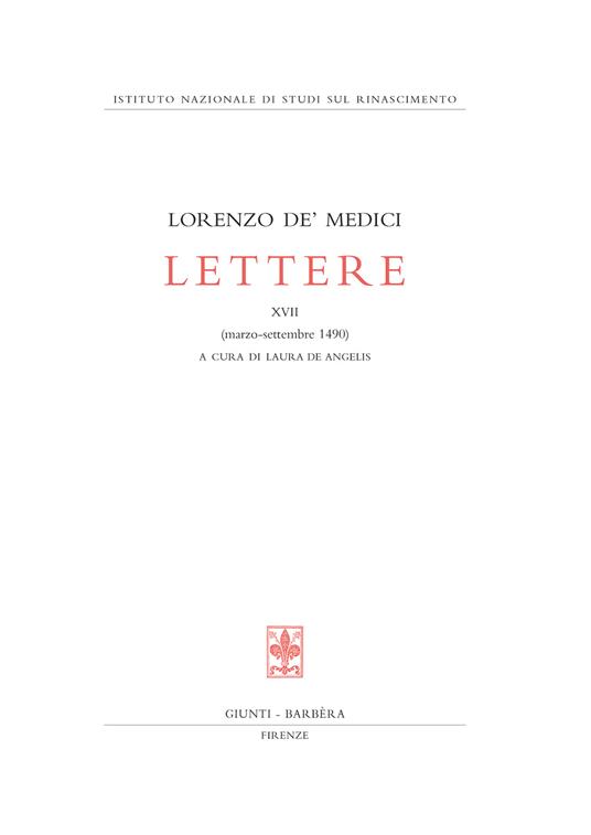 Lettere. Vol. 17: Marzo-settembre 1490. - Lorenzo de' Medici - 3