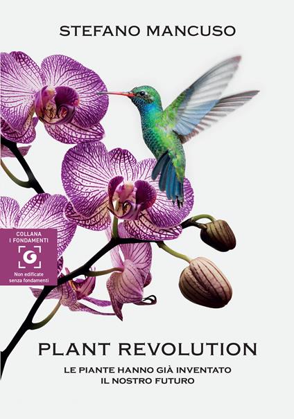 Plant revolution. Le piante hanno già inventato il nostro futuro - Stefano Mancuso - copertina