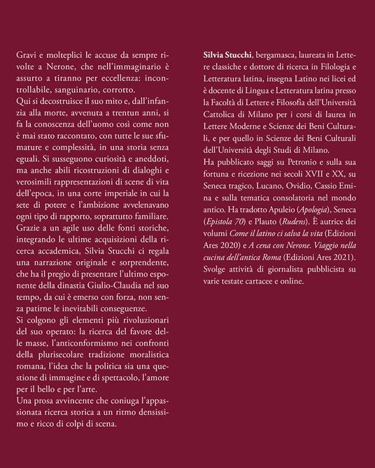 Nerone. Verità e vita dell'imperatore più calunniato della storia - Silvia Stucchi - 3