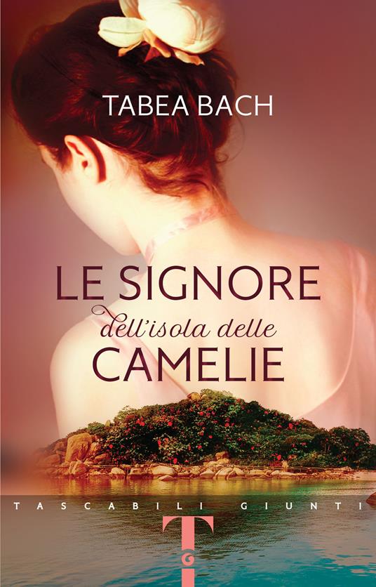 Le signore dell'isola delle Camelie - Tabea Bach - copertina