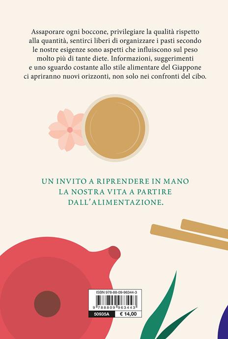 L' arte di mangiare il giusto. L'equilibrio a tavola con il metodo giapponese - Dominique Loreau - 2